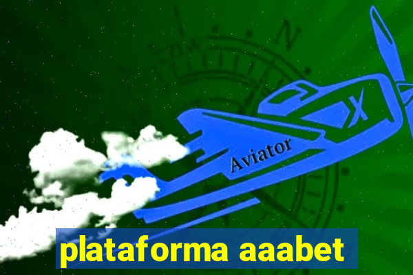 plataforma aaabet